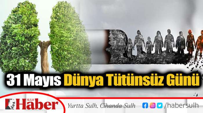 31 Mayıs Dünya Tütünsüz Günü