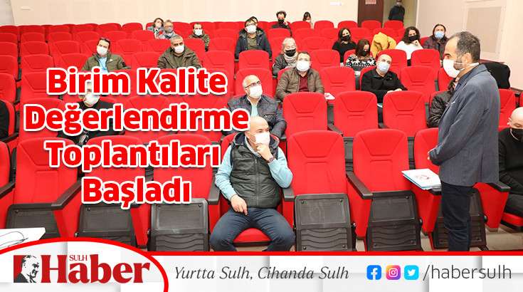 Birim Kalite Değerlendirme Toplantıları Başladı
