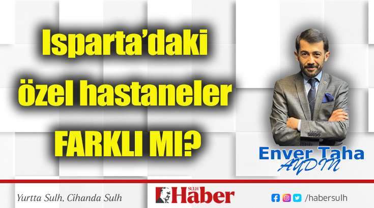 ENVER TAHA AYDIN'ın Köşe Yazısı