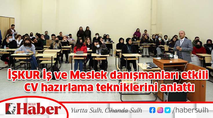 İŞKUR İş ve Meslek danışmanları etkili CV hazırlama tekniklerini anlattı