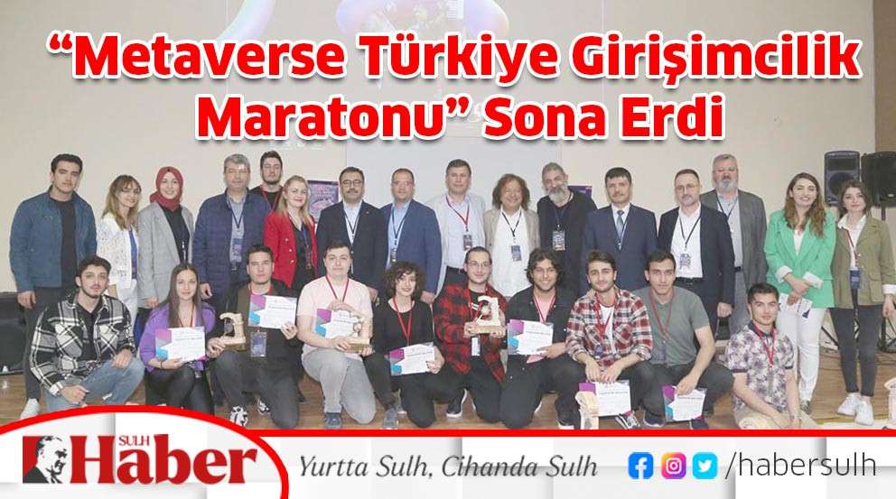 “Metaverse Türkiye Girişimcilik Maratonu” Sona Erdi