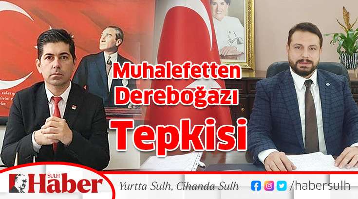 Muhalefetten Dereboğazı Tepkisi