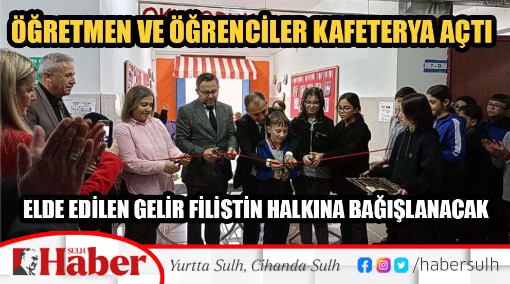 Öğretmen ve Öğrenciler Kafeterya Açtı