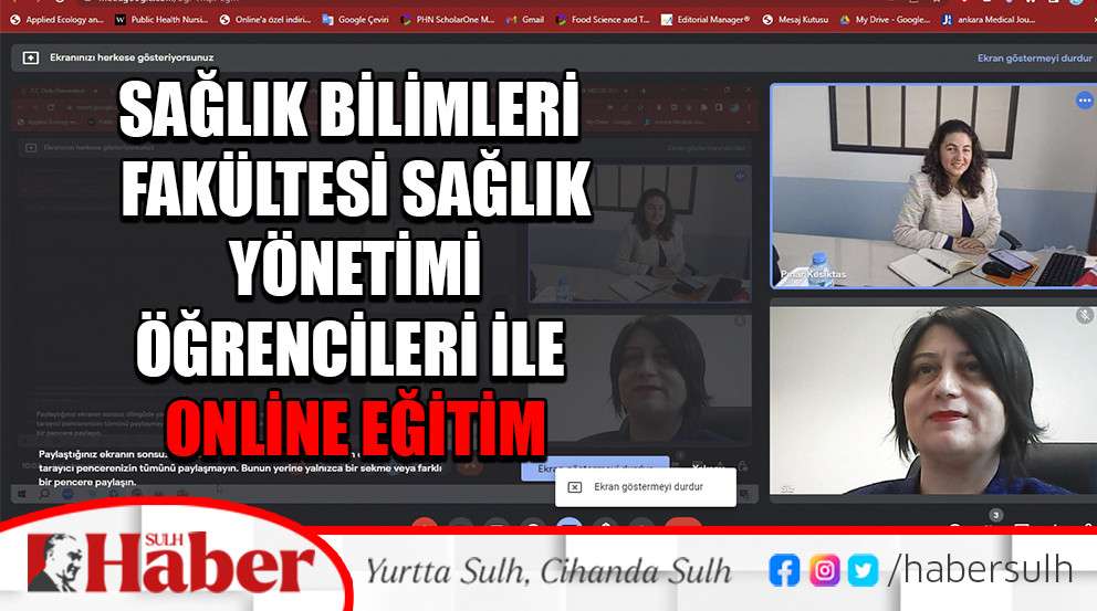Sağlık Bilimleri Fakültesi Sağlık Yönetimi Öğrencileri İle Online Eğitim