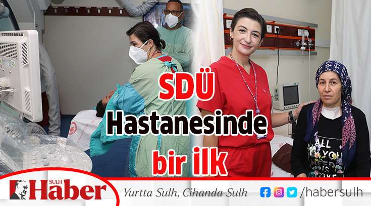 SDÜ Hastanesinde bir ilk