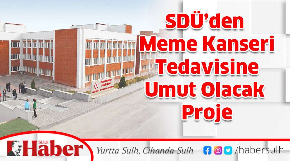 SDÜ’den Meme Kanseri Tedavisine Umut Olacak Proje
