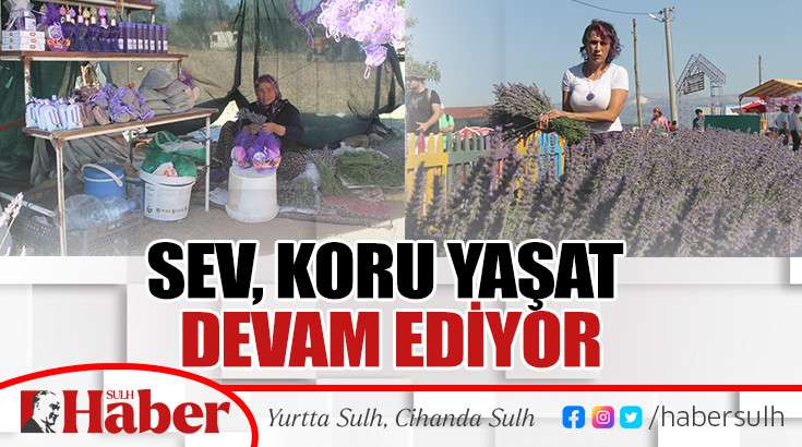 Sev, Koru Yaşat  Devam Ediyor