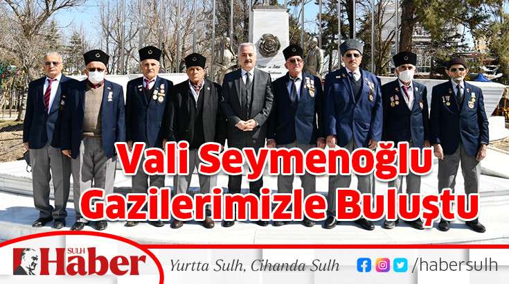 Vali Seymenoğlu Gazilerimizle Buluştu