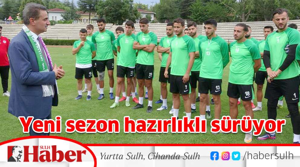 Yeni sezon hazırlıklı sürüyor